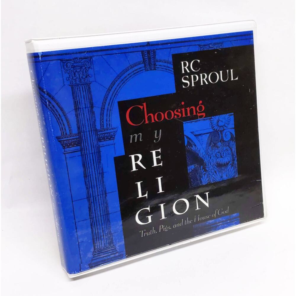 RC Sproul - Audiobook - Choosing My Religion - 3 CDs - Jesus Christ Christianity